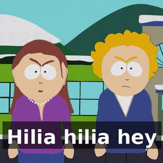 ♪ Hilia hilia hey ♪