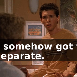 You somehow got this to separate.