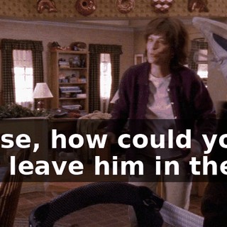 Reese, how could you just leave him in there?