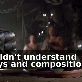 wouldn't understand alloys and compositions...
