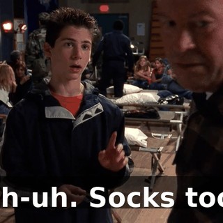 Uh-uh. Socks too.