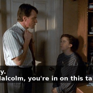 - Finally. - No, Malcolm, you're in on this talk, too.