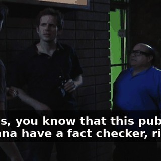 Dennis, you know that this publisher is gonna have a fact checker, right?