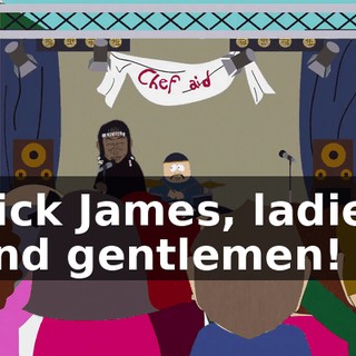 Rick James, ladies and gentlemen!