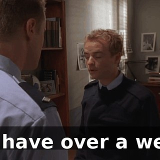 We have over a week.
