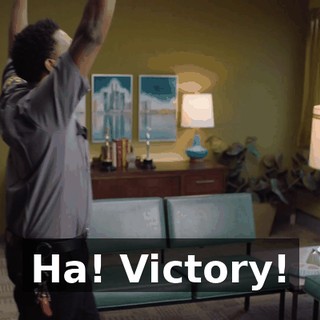 Ha! Victory!
