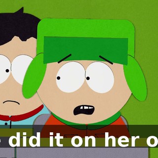 She did it on her own.
