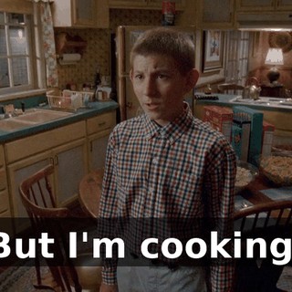 But I'm cooking.