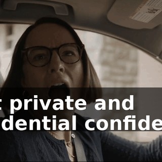most private and confidential confidences