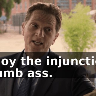 Enjoy the injunction, thumb ass.