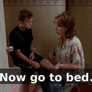 Now go to bed.