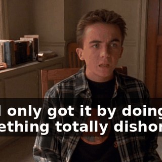 But I only got it by doing something totally dishonest.