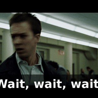 Wait, wait, wait.