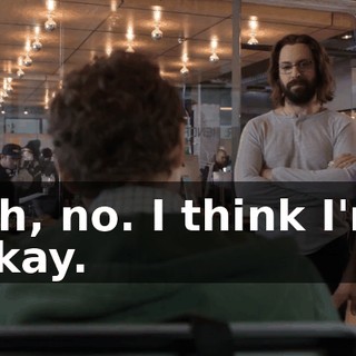 Uh, no. I think I'm okay.