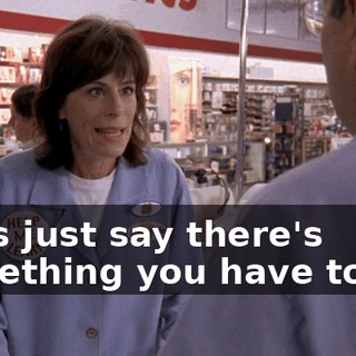 Let's just say there's something you have to do,