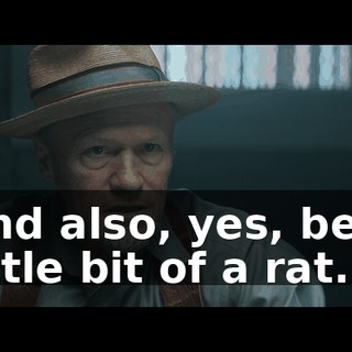And also, yes, be a little bit of a rat.