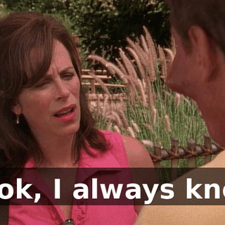 Look, I always knew