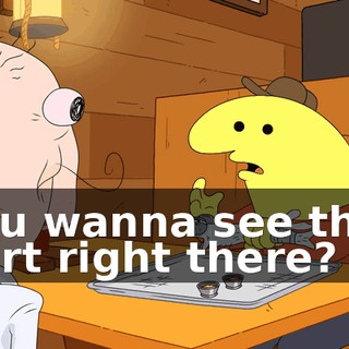 You wanna see that part right there?