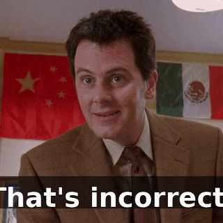 That's incorrect.