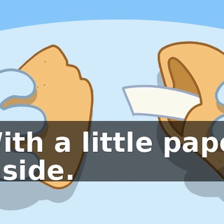 With a little paper inside.