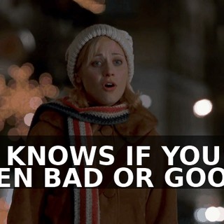 ♪ HE KNOWS IF YOU'VE BEEN BAD OR GOOD ♪