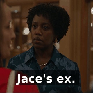 Jace's ex.