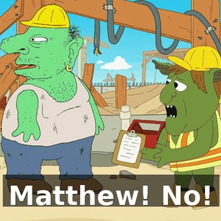 Matthew! No!