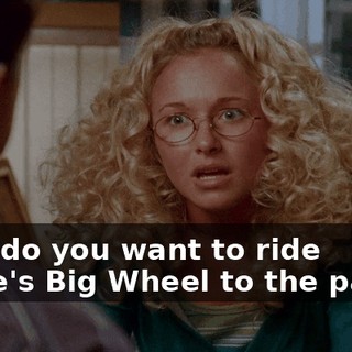 Hey, do you want to ride Jamie's Big Wheel to the party?