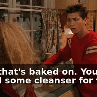 Oh, that's baked on. You'll need some cleanser for that.