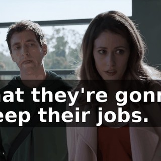that they're gonna keep their jobs.