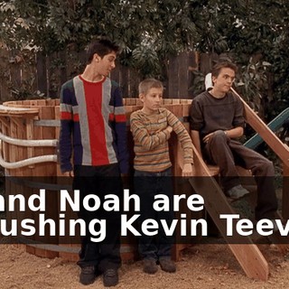 Me and Noah are ambushing Kevin Teevens.