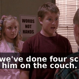 and we've done four scenes with him on the couch.