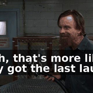 Yeah, that's more like they got the last laugh.