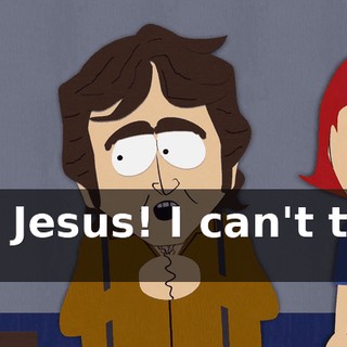 Oh, Jesus! I can't take it!