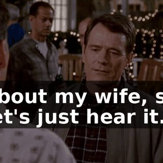 about my wife, so let's just hear it.