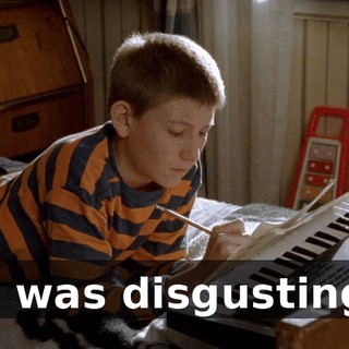 It was disgusting.