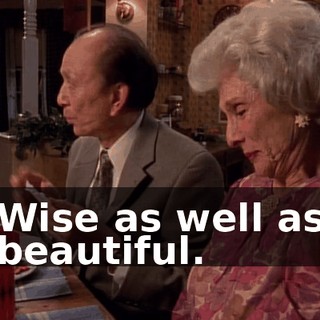 Wise as well as beautiful.