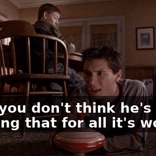 And you don't think he's playing that for all it's worth?