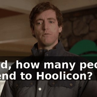 Jared, how many people attend to Hoolicon?
