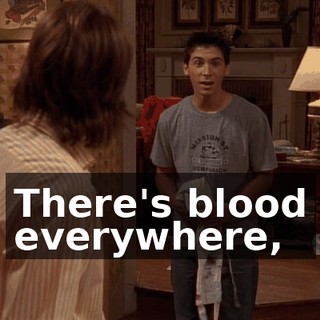 There's blood everywhere,