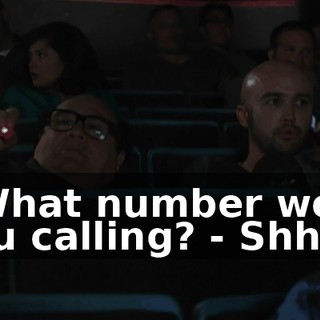 - What number were you calling? - Shh!
