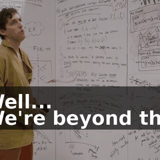 - Well... - We're beyond that.