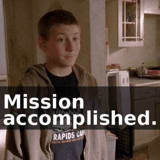 Mission accomplished.