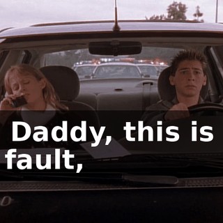 No, Daddy, this is not my fault,