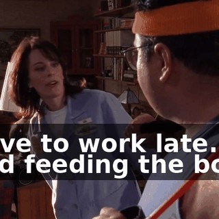 I have to work late. Mind feeding the boys?