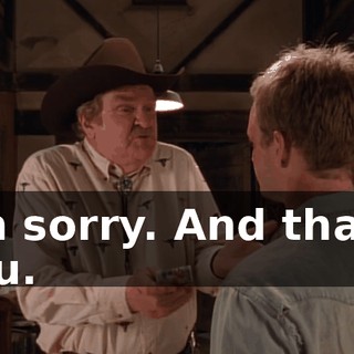 I'm sorry. And thank you.