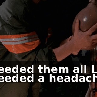 ♪ I needed them all Like I needed a headache ♪