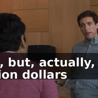 Yes, but, actually, the billion dollars