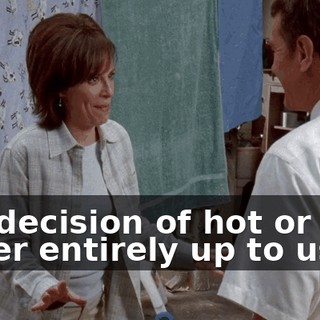 the decision of hot or cold water entirely up to us!