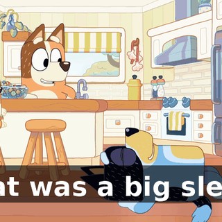 That was a big sleep.